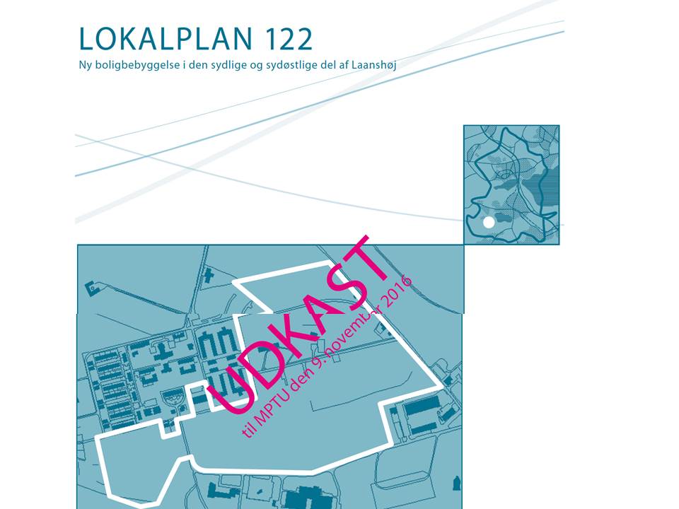Se den endelige lokalplan 122 for Laanshøj her